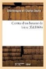 Deulin C., Dit Deulin Charlemagne, Deulin, Charlemagne Dit Charles Deulin, Deulin c, DEULIN C D C.... - Contes d un buveur de biere ed.1868