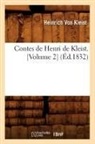 Heinrich von Kleist, von Kleist H, von Kleist H., Kleist Heinrich, Heinrich Von Kleist, Von kleist h... - Contes de henri de kleist. volume