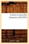 Sans Auteur, Collectif, Sans Auteur, XXX - Contes et nouvelles bretonnes