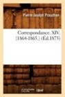 Pierre-Joseph Proudhon, Proudhon P J, PROUDHON P-J. - Correspondance. xiv. 1864 1865.