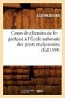 Charles Bricka, Bricka c, Bricka C., BRICKA CHARLES, Bricka C, Bricka C. - Cours de chemins de fer: professe