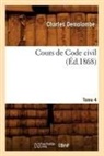 Demolombe C., Charles Demolombe, Demolombe c, Demolombe C., DEMOLOMBE CHARLES - Cours de code civil. tome 4 ed.1868