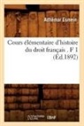 Esmein A, Esmein A., ESMEIN, Adhemar Esmein, Adhémar Esmein, Esmein a... - Cours elementaire d histoire du