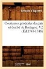 Bertrand D' Argentre, ARGENTRE BERTRAND, D. Argentre B., Bertrand D' Argentré, D argentre b, D. Argentre B.... - Coutumes generales du pais et