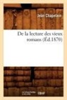 Jean Chapelain, Chapelain j, Chapelain J., CHAPELAIN JEAN - De la lecture des vieux romans