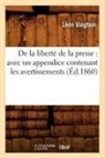 Vingtain L., Vingtain, Leon Vingtain, Léon Vingtain, Vingtain l, Vingtain L.... - De la liberte de la presse: avec
