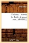 Janin J., Jules Janin, Jules Gabriel Janin, Janin j, Janin J., JANIN JULES - Deburau: histoire du theatre a