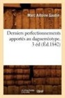 Gaudin M. A., Marc Antoine Gaudin, Gaudin m a, Gaudin M. a., GAUDIN MARC ANTOINE - Derniers perfectionnements