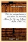 Pierre-Jacques Brillon, Brillon p j, Brillon P. J., BRILLON P-J., Brillon P. J. - Dict. de jurisprudence et des