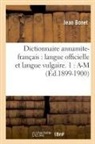 Jean Bonet, Bonet j, Bonet J., BONET JEAN, Bonet J. - Dictionnaire annamite francais: