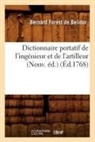 de Belidor B, de Belidor B., Bernard Forest de Belidor, BERNARD FOREST, Bernard Forest De Belidor, De belidor b... - Dictionnaire portatif de l