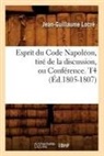 Locre J. G., Jean-Guillaume Locra(c), Jean-Guillaume Locre, Jean-Guillaume Locré, Locre j g, Locre J. G.... - Esprit du code napoleon, tire de
