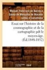 BARROS E SOUSA DE ME, Manuel Francisco Barros E Sousa de Mesquita de Macedo Leitão E Carvalhosa de Santarém, Barros E. Sousa de Mesquita de Macedo Le, De santarem m f, de Santarem M. F., de Santarem M. F.... - Essai sur l histoire de la