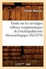 Mauriac C, Charles Mauriac, Mauriac c, Mauriac C., MAURIAC CHARLES - Etude sur les nevralgies reflexes