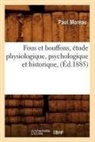 Paul Moreau, Moreau p, Moreau P., MOREAU PAUL, Moreau P. - Fous et bouffons, etude
