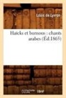 Louis de Lyvron, De lyvron l, de Lyvron L., Louis Lyvron (De), Lyvron (De) Louis, LYVRON LOUIS - Haicks et burnous: chants arabes