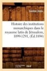 Gaston Dodu, Gaston Jacques Dodu, Dodu g, Dodu G., DODU GASTON - Histoire des institutions