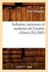 Paul Champion, Champion p, Champion P., CHAMPION PAUL, Champion P. - Industries anciennes et modernes