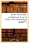 Sans Auteur, Maria Caithness, Collectif, Sans Auteur, XXX - Je me suis eveille: conditions de