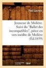 Paul Lacroix, Lacroix p, LACROIX PAUL - Jeunesse de moliere. suivi du
