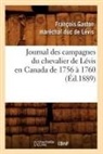 de Levis F G, de Levis F. G., de Levis F G, La(c)Vis (Mara(c)Chal-Duc De), Francois-Gaston Marechal-Duc de Levis, LEVIS (MARECHAL-DUC... - Journal des campagnes du