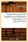 Dalloz D., Dalloz, Desire Dalloz, Désiré Dalloz, Dalloz D, Dalloz D.... - Jurisprudence generale.