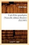 Victor Hugo, Hugo V, Hugo Victor - L art d etre grand pere nouvelle