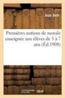 Jean Behr, BEHR JEAN, Behr-j, A. Lenoble - Premieres notions de morale