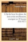 François Thiollet, THIOLLET FRANCOIS, Thiollet-F - L art de lever les plans, du