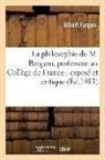 Albert Farges, FARGES ALBERT, Farges-A - La philosophie de m. bergson,