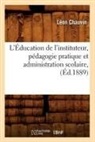 Chauvin, Leon Chauvin, Léon Chauvin, Chauvin l, Chauvin L., CHAUVIN LEON... - L education de l instituteur,