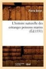 Pierre Belon, Belon p, BELON PIERRE - L histoire naturelle des
