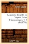 Lecointe J., Jourdan Lecointe, Lecointe j, Lecointe J., LECOINTE JOURDAN - La cuisine de sante, ou moyens