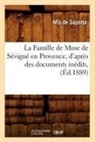 de Saporta, Gaston De Saporta, Marquis de Saporta, De saporta m, de Saporta M., de Saporta M... - La famille de mme de sevigne en