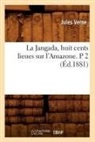 Jules Verne, Verne j, Verne Jules - La jangada, huit cents lieues sur