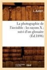 L. Aubert, Aubert l, Aubert L., L Aubert, Aubert L., L. Aubert - La photographie de l invisible: