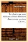 Stanislas Meunier, Meunier s, Meunier S., MEUNIER STANISLAS - La planete que nous habitons: