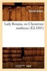 Defoe D., Daniel Defoe, Defoe d, Defoe D., Defoe Daniel - Lady roxana, ou l heureuse