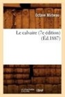 Octave Mirbeau, Mirbeau O, Mirbeau O., Mirbeau Octave - Le calvaire 7e edition ed.1887