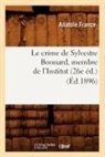 France A., Anatole France, France a, France a., FRANCE ANATOLE - Le crime de sylvestre bonnard,
