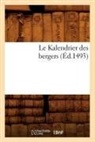 Sans Auteur, Collectif, Sans Auteur, XXX - Le kalendrier des bergers ed.1493