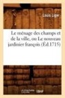 Louis Liger, Liger l, LIGER LOUIS - Le menage des champs et de la