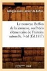 Georges-Louis Leclerc de Buffon, Leclerc de Buffon G. L., LECLERC DE BUFFON, Georges-Louis Leclerc De Buffon, Leclerc de buffon g, Leclerc de Buffon G L... - Le nouveau buffon de la jeunesse,