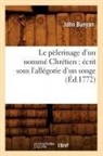 John Bunyan, Bunyan j, Bunyan J., Bunyan John, Bunyan J. - Le pelerinage d un nomme