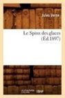 Jules Verne, Verne j, Verne Jules - Le spinx des glaces ed.1897