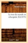 Richard Lesclide, Lesclide r, Lesclide R., Lesclide Richard, Lesclide R. - Le tour du monde en velocipede