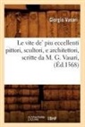 Giorgio Vasari, Vasari g, VASARI GIORGIO - Le vite de piu eccellenti