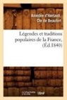 de Beaufort A, de Beaufort A., Amédée D' Hertault (Comte de Beaufort), De beaufort a, de Beaufort a., Amedee D'Hertault (Comte de Beaufort)... - Legendes et traditions populaires