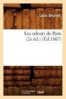 Louis Veuillot, Veuillot l, VEUILLOT LOUIS - Les odeurs de paris 2e ed. ed.1867