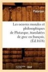 Plutarch, Plutarque - Les oeuvres morales et